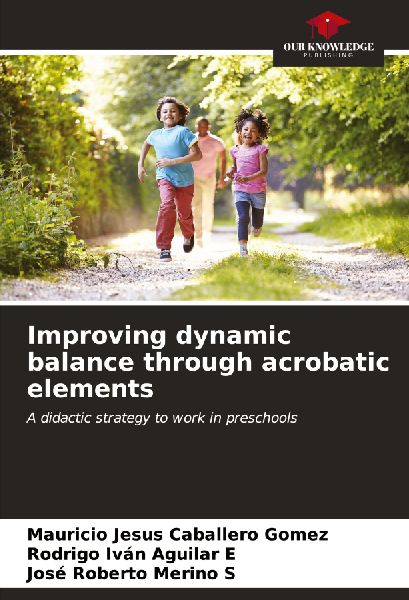 Improving dynamic balance through acrobatic elements: A didactic strategy to work in preschools
