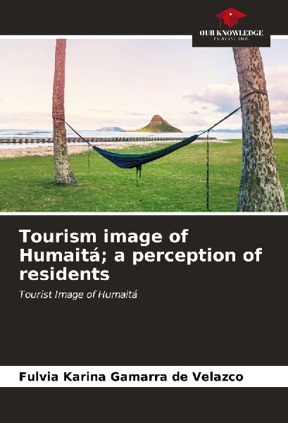 Tourism image of Humaitá; a perception of residents: Tourist Image of Humaitá