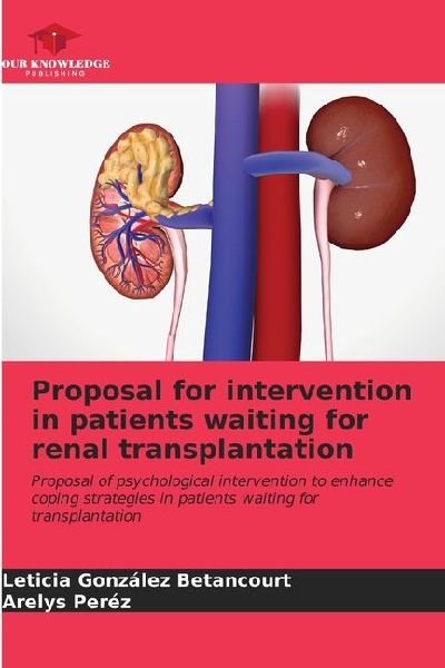 Proposal for intervention in patients waiting for renal transplantation: Proposal of psychological intervention to enhance coping strategies in patients waiting for transplantation