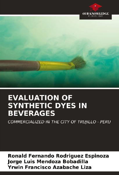 EVALUATION OF SYNTHETIC DYES IN BEVERAGES: COMMERCIALIZED IN THE CITY OF TRUJILLO - PERU