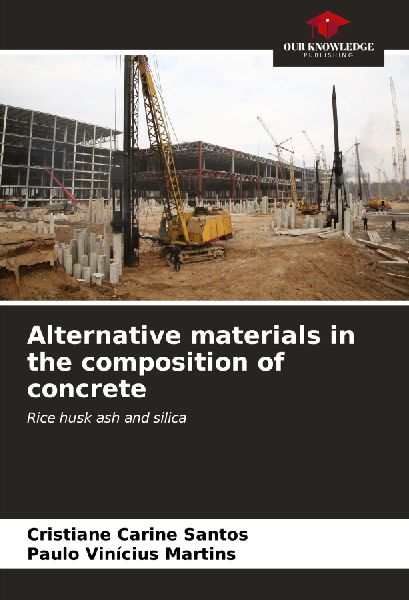 Alternative materials in the composition of concrete: Rice husk ash and silica