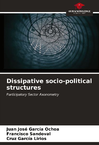 Dissipative socio-political structures: Participatory Sector Axonometry