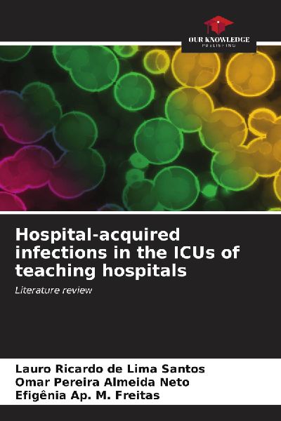 Hospital-acquired infections in the ICUs of teaching hospitals: Literature review