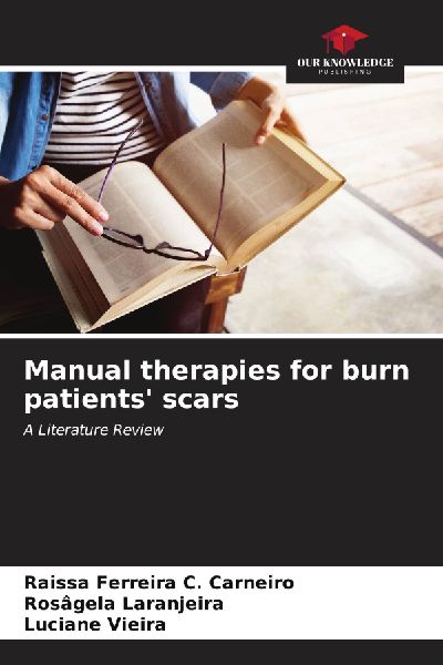 Manual therapies for burn patients scars: A Literature Review