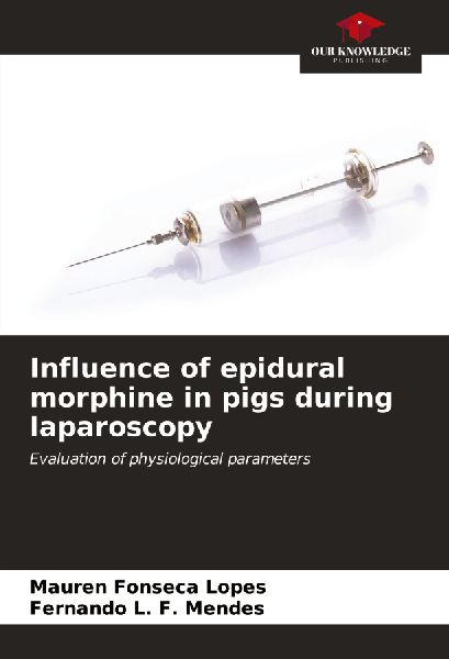 Influence of epidural morphine in pigs during laparoscopy: Evaluation of physiological parameters