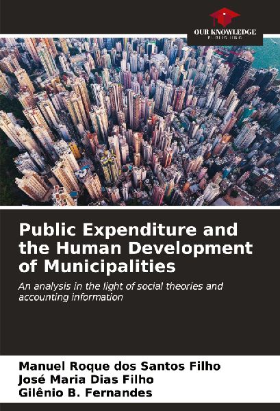 Public Expenditure and the Human Development of Municipalities: An analysis in the light of social theories and accounting information