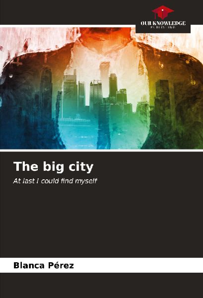 The big city: At last I could find myself
