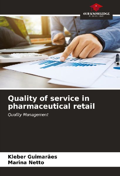 Quality of service in pharmaceutical retail: Quality Management