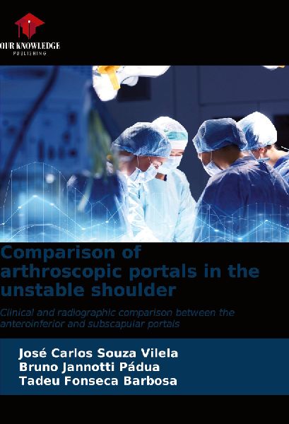 Comparison of arthroscopic portals in the unstable shoulder: Clinical and radiographic comparison between the anteroinferior and subscapular portals