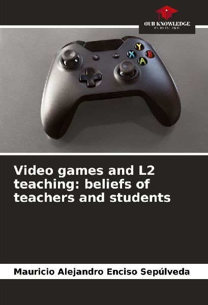 Video games and L2 teaching: beliefs of teachers and students