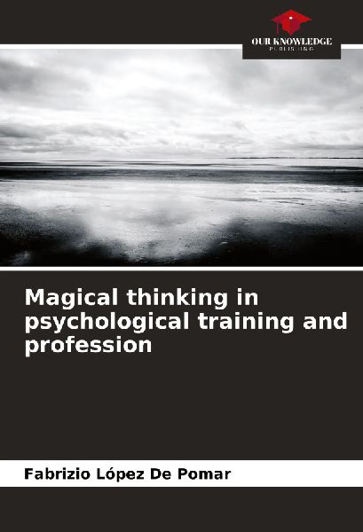 Magical thinking in psychological training and profession