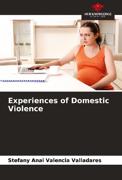 Experiences of Domestic Violence