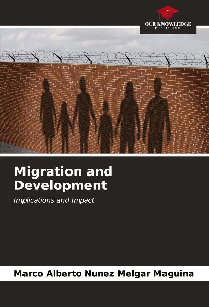 Migration and Development: Implications and Impact