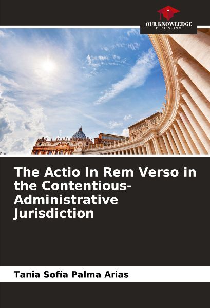 The Actio In Rem Verso in the Contentious-Administrative Jurisdiction