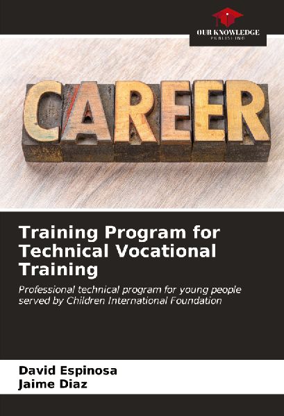Training Program for Technical Vocational Training: Professional technical program for young people served by Children International Foundation