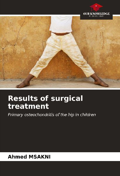 Results of surgical treatment: Primary osteochondritis of the hip in children