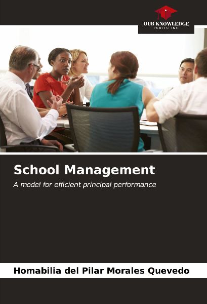 School Management: A model for efficient principal performance