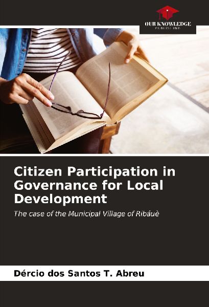 Citizen Participation in Governance for Local Development: The case of the Municipal Village of Ribáuè