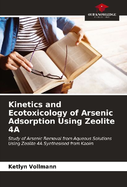 Kinetics and Ecotoxicology of Arsenic Adsorption Using Zeolite 4A: Study of Arsenic Removal from Aqueous Solutions Using Zeolite 4A Synthesised from Kaolin