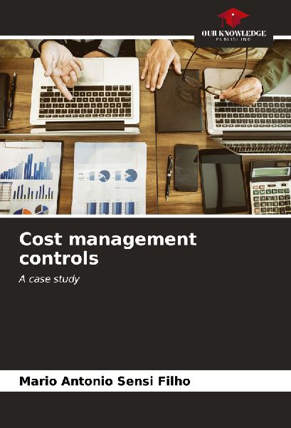 Cost management controls: A case study