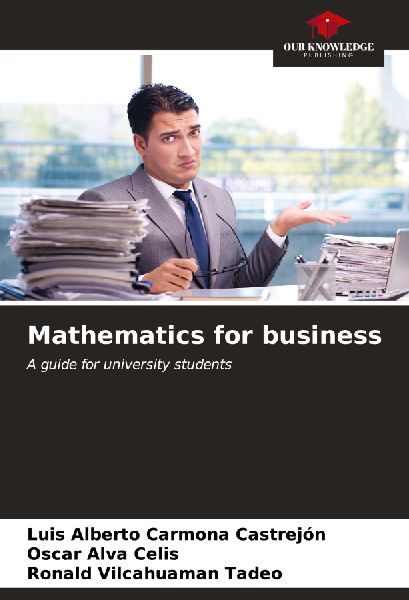 Mathematics for business: A guide for university students