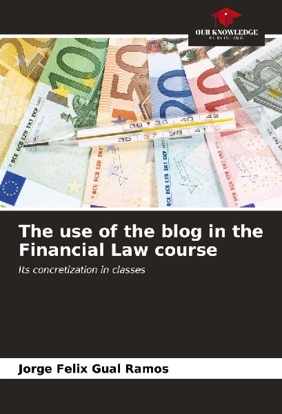 The use of the blog in the Financial Law course: Its concretization in classes