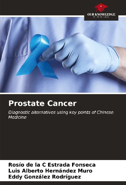 Prostate Cancer: Diagnostic alternatives using key points of Chinese Medicine