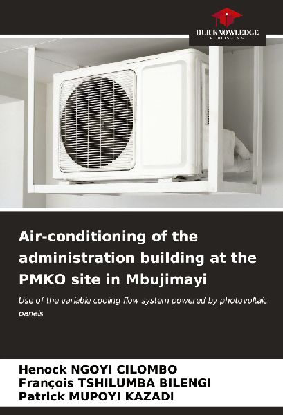 Air-conditioning of the administration building at the PMKO site in Mbujimayi: Use of the variable cooling flow system powered by photovoltaic panels