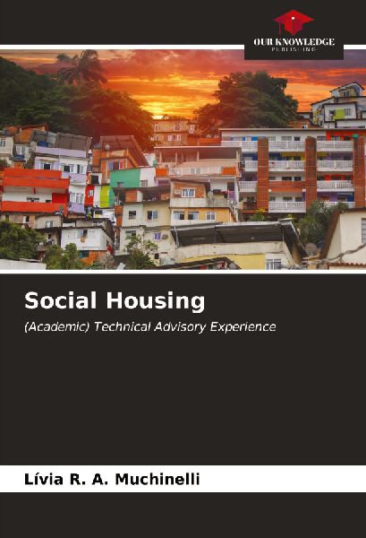 Social Housing: (Academic) Technical Advisory Experience