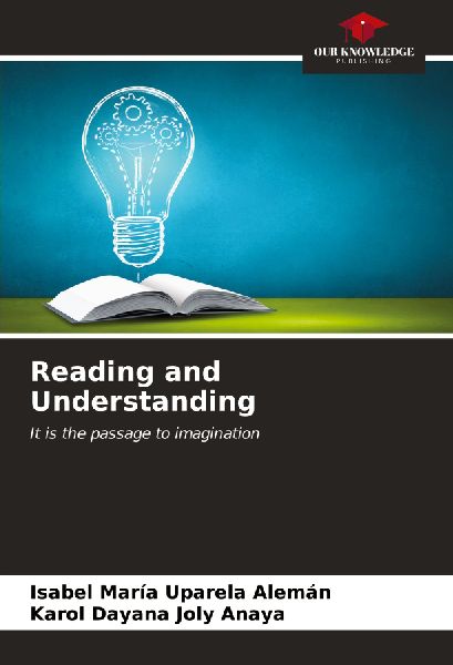 Reading and Understanding: It is the passage to imagination