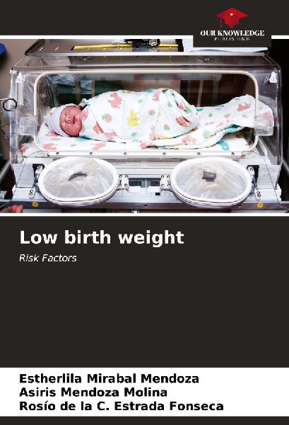 Low birth weight: Risk Factors