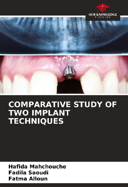 COMPARATIVE STUDY OF TWO IMPLANT TECHNIQUES