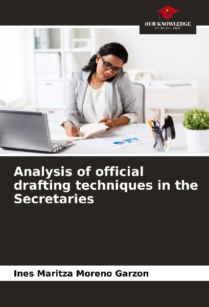 Analysis of official drafting techniques in the Secretaries