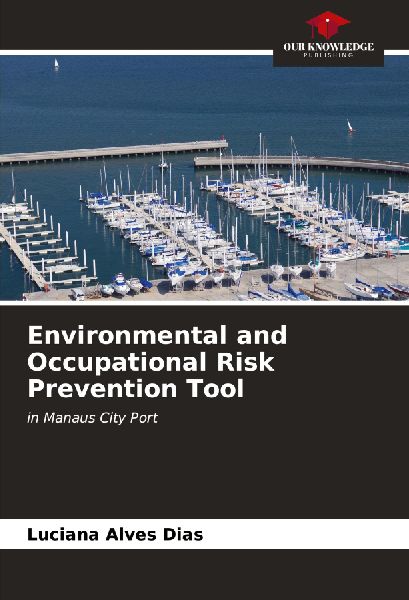 Environmental and Occupational Risk Prevention Tool: in Manaus City Port