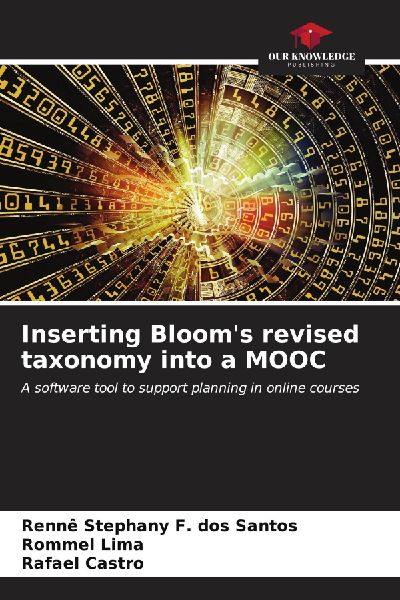 Inserting Blooms revised taxonomy into a MOOC: A software tool to support planning in online courses