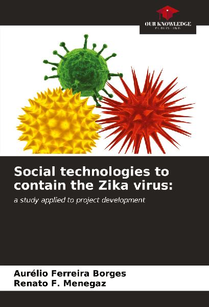 Social technologies to contain the Zika virus:: a study applied to project development