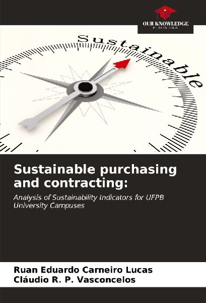 Sustainable purchasing and contracting:: Analysis of Sustainability Indicators for UFPB University Campuses