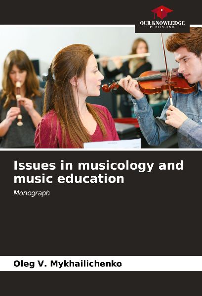 Issues in musicology and music education: Monograph