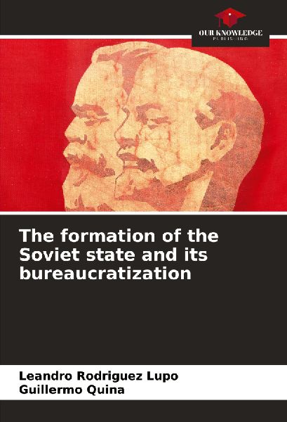 The formation of the Soviet state and its bureaucratization