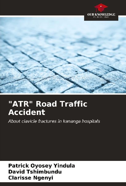 ATR Road Traffic Accident: About clavicle fractures in kananga hospitals