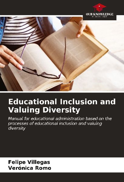 Educational Inclusion and Valuing Diversity: Manual for educational administration based on the processes of educational inclusion and valuing diversity