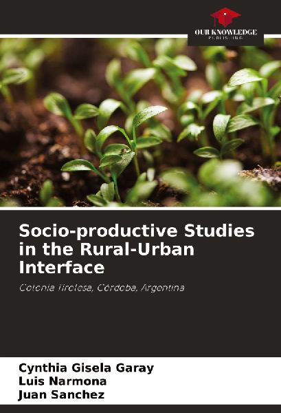 Socio-productive Studies in the Rural-Urban Interface: Colonia Tirolesa, Córdoba, Argentina