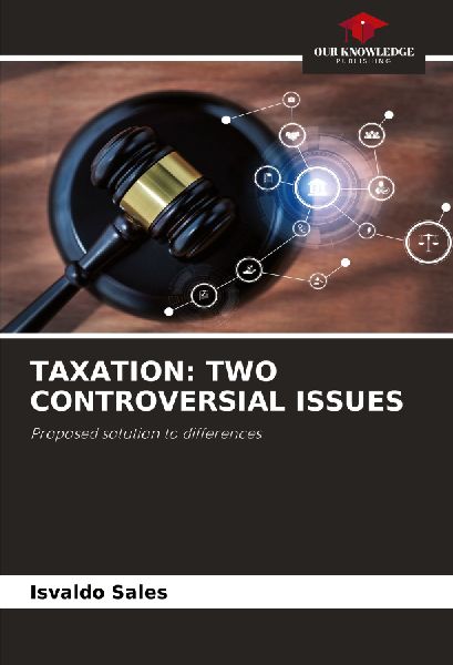 TAXATION: TWO CONTROVERSIAL ISSUES: Proposed solution to differences