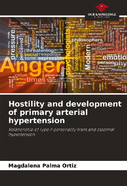 Hostility and development of primary arterial hypertension: Relationship of Type A personality traits and essential hypertension