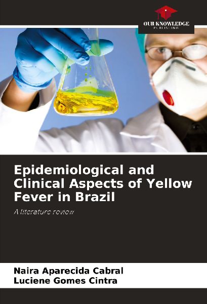 Epidemiological and Clinical Aspects of Yellow Fever in Brazil: A literature review