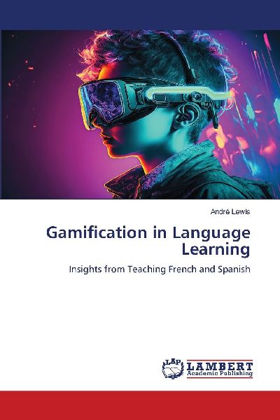 Gamification in Language Learning: Insights from Teaching French and Spanish