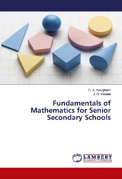 Fundamentals of Mathematics for Senior Secondary Schools
