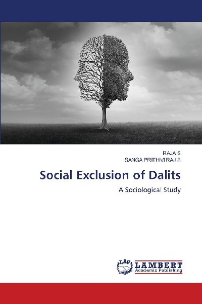 Social Exclusion of Dalits: A Sociological Study