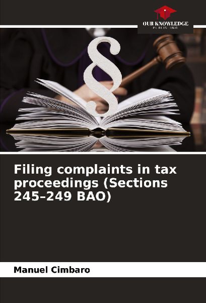 Filing complaints in tax proceedings (Sections 245-249 BAO)