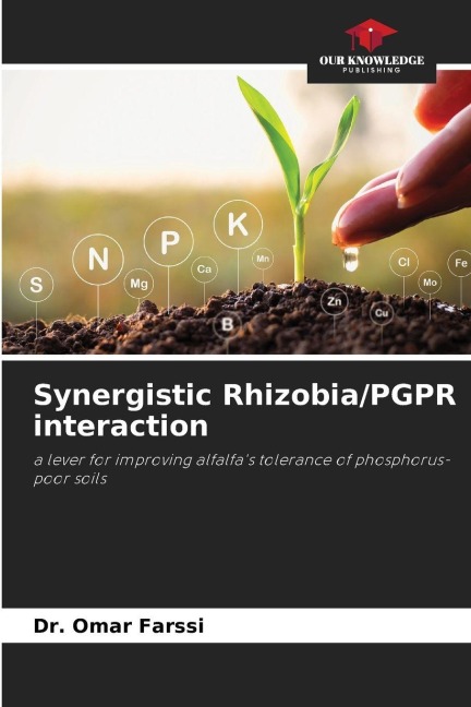 Synergistic Rhizobia/PGPR interaction: a lever for improving alfalfas tolerance of phosphorus-poor soils